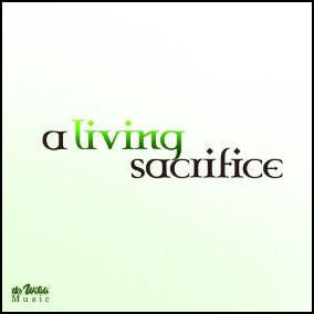 A Living Sacrifice